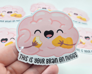 Brain On Nuggs Sticker
