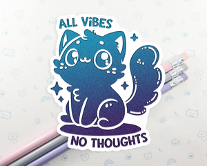 Cat All Vibes No Thoughts Sticker