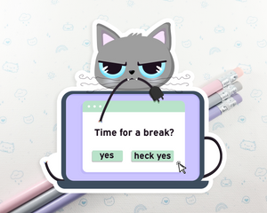 Cat Take A Break Sticker