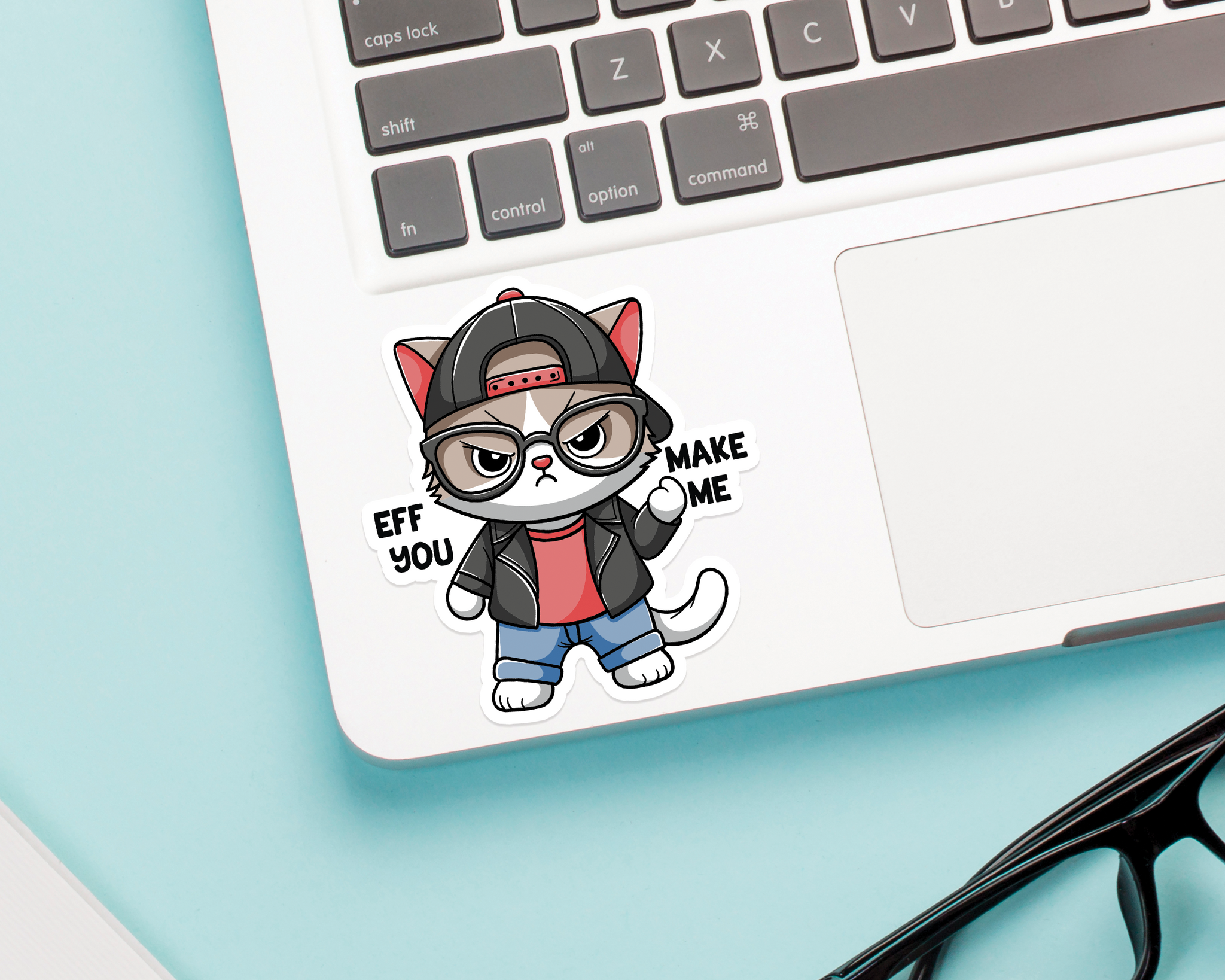 Cat Eff You Make Me Sticker