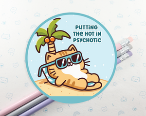 Cat Hot In Psychotic Sticker