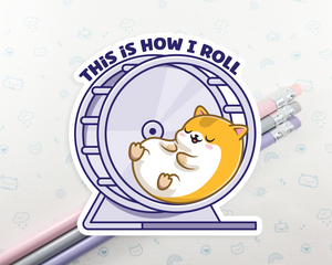 Hamster How I Roll Sticker