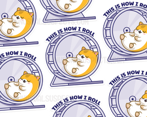 Hamster How I Roll Sticker