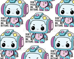 Robot Don't Push My Buttons Sticker