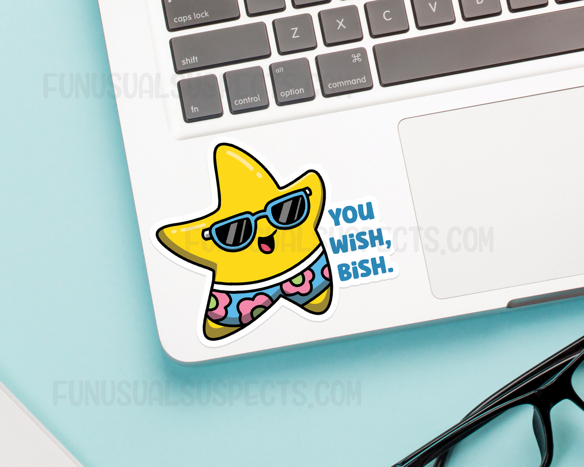 Star You Wish Bish Sticker – FunUsualSuspects