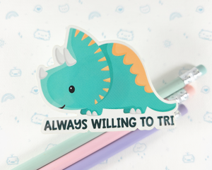 Triceratops Always Willing Sticker