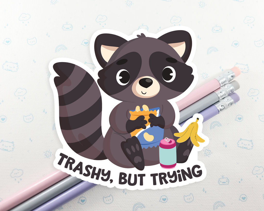 Raccoon Trashy but Trying Sticker